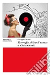Ho voglia di fare l'amore e altri racconti libro