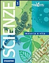Materia e vita scienze. Equilibri. Per la Scuola media libro
