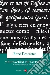 Meditazioni metafisiche. Testo latino a fronte libro