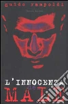 L'innocenza del Male. Il volto dello sterminio libro