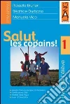 Salut, les copains! Livre de l'élève. Per la Scuola media (2) libro