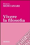 Vivere la filosofia libro