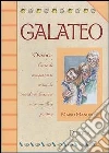 Galateo. Ovvero l'arte di comportarsi evitando inutili imbarazzi e comunicare positivo libro