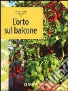 L'orto sul balcone L'orto sul balcone