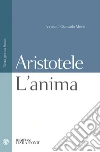 L'anima. Testo greco a fronte libro