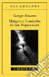 Maigret e l'omicida di rue Popincourt Maigret e l'omicida di rue Popincourt