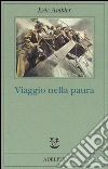 Viaggio nella paura libro