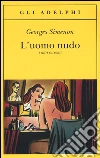 L'uomo nudo e altri racconti libro