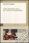 Pari opportunità... ed «effetti perversi» libro