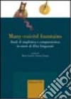 Many-voicèd fountains. Studi di anglistica e comparatistica in onore di Elsa Linguanti libro