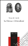 La Chiesa e i Liberalismi La Chiesa e i Liberalismi