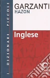 Dizionario di inglese. Inglese-italiano, italiano-inglese libro