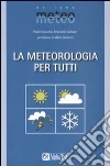 La meteorologia per tutti libro
