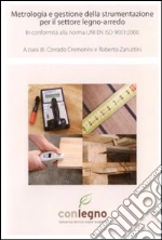 Metrologia e gestione della strumentazione per il settore legno-arredo