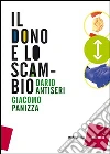 Il dono e lo scambio Il dono e lo scambio