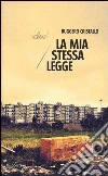 La mia stessa legge La mia stessa legge