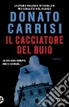 Il cacciatore del buio libro