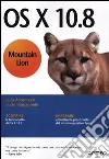 OS X 10.8 Mountain Lion OS X 10.8 Mountain Lion