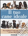 Il tuo cane ideale libro