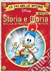 Storia e gloria della dinastia dei paperi. Le più belle storie special libro