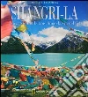 Shangri-La. Suggestioni tibetane lungo la via del té libro