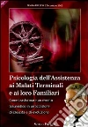 Psicologia dell'assistenza ai malati terminali e ai loro familiari. Audiolibro. CD Audio formato MP3 libro