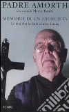 Memorie di un esorcista. La mia vita in lotta contro Satana libro