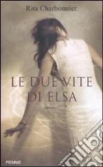 Le due vite di Elsa
