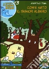 Com'è nato il signor Albero Com'è nato il signor Albero