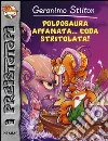 Polposaura affamata... coda stritolata! libro