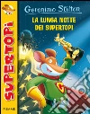 La lunga notte dei supertopi libro