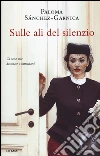 Sulle ali del silenzio libro