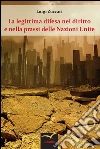 La legittima difesa nel diritto e nella prassi delle Nazioni Unite libro