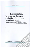 Lo specchio, la pagina, le cose. Congegni pedagogici tra ieri e oggi libro