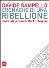 Cronache di una ribellione libro