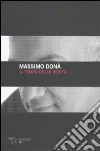 Il Tempo della veritą Il Tempo della veritą