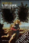 Il corpo di Dafne. Variazioni e metamorfosi del soggetto nella poesia moderna Il corpo di Dafne. Variazioni e metamorfosi del soggetto nella poesia moderna