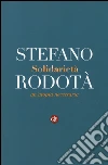 Solidarietà. Un'utopia necessaria libro