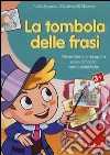 La tombola delle frasi. Prevenzione e recupero delle difficoltà morfo-sintattiche. CD-ROM libro
