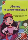 Allenare la concentrazione. CD-ROM (1) libro