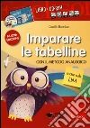 Imparare le tabelline con il metodo analogico. Con CD-ROM libro