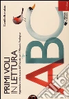 Primi voli in lettura. Apprendere nella scuola dell'infanzia con il metodo analogico libro