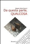 Da questa parte, qualcosa libro