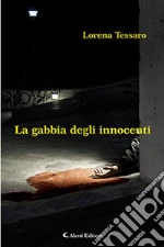 La gabbia degli innocenti