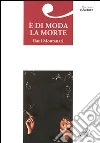 E di moda la morte libro