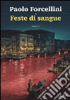 Feste di sangue libro