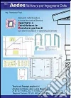 Aperture e cerchiature in murature portanti con telai in acciaio e calcestruzzo armato. Interventi nelle murature e nuova normativa sismica libro