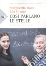 Così parlano le stelle. Il cosmo spiegato ai ragazzi