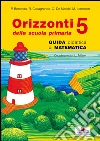Orizzonti. Matematica. Per la 5ª classe elementare libro