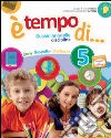 Ètempo di... Antropologico. Con espansione online. Per la 5ª classe elementare libro